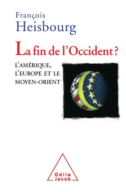 Francois Heisbourg - La Fin de l’Occident ?, E-bok