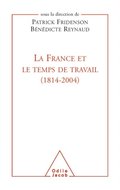 La France et le temps de travail (1814-2004)