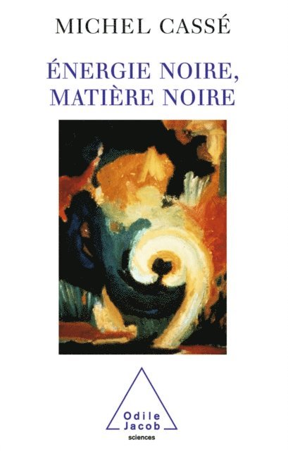Michel Casse - Énergie noire, Matière noire, E-bok