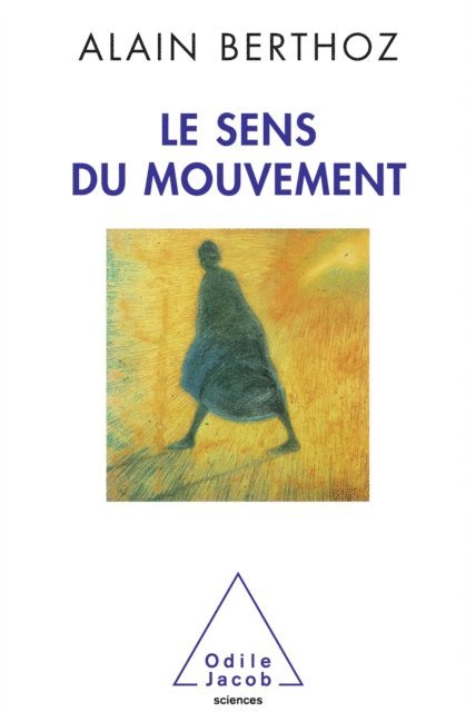 Alain Berthoz - Le Sens du mouvement, E-bok