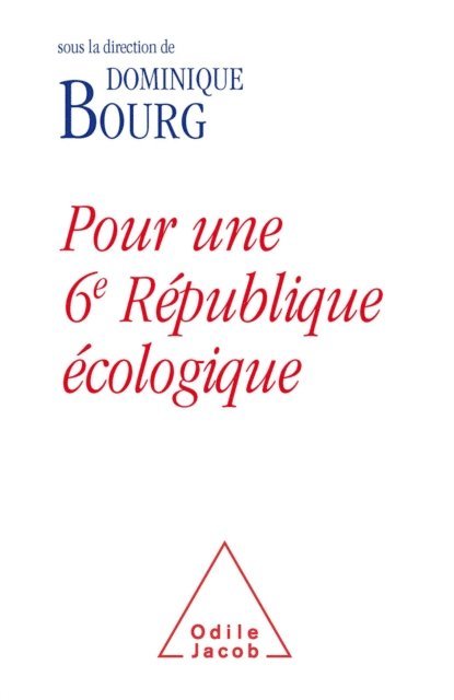 Dominique Bourg - Pour une 6e République écologique, E-bok