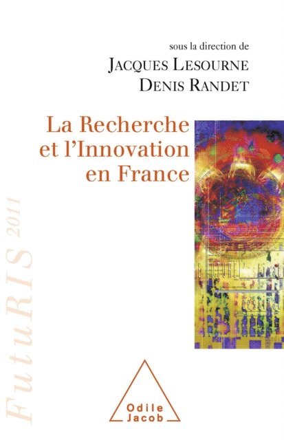 Denis Randet, Jacques Lesourne - La Recherche et l’Innovation en France, E-bok