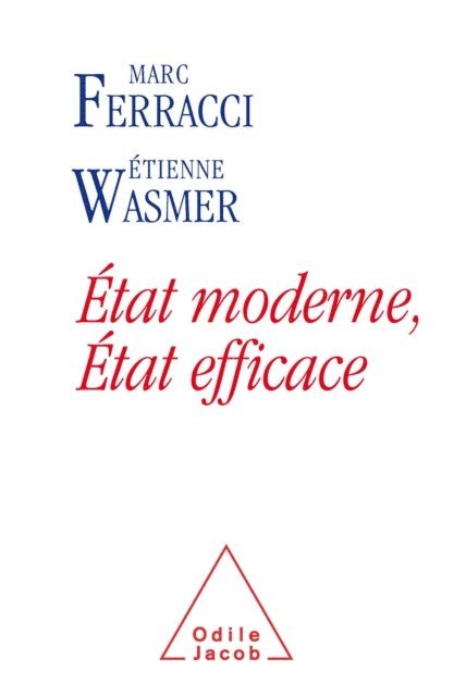 Marc Ferracci, Etienne Wasmer - État moderne, État efficace, E-bok