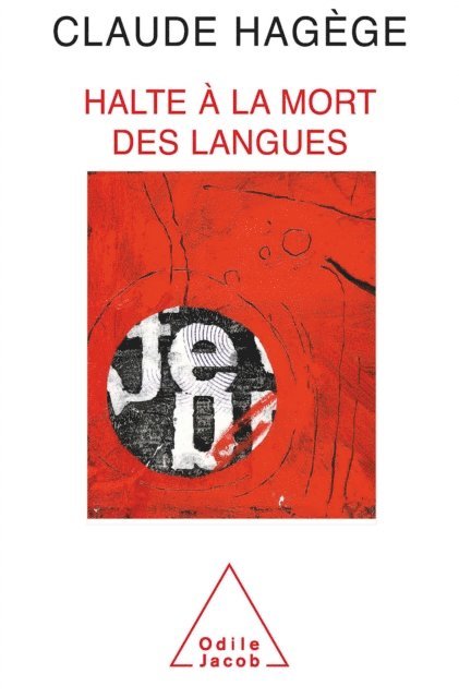 Claude Hagege - Halte à la mort des langues, E-bok