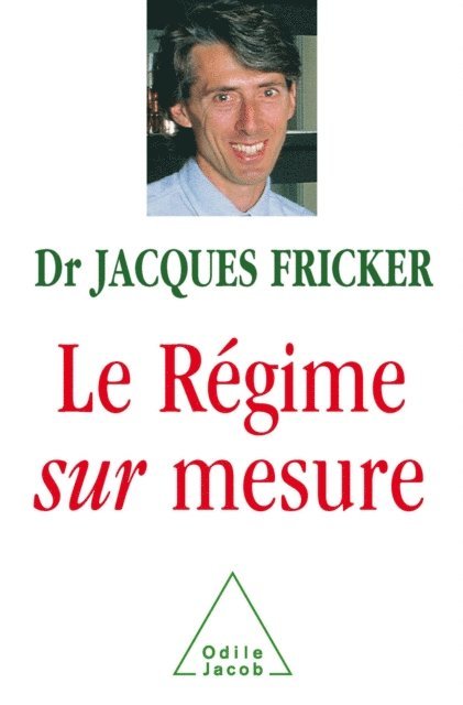 Jacques Fricker - Le Régime sur mesure, E-bok