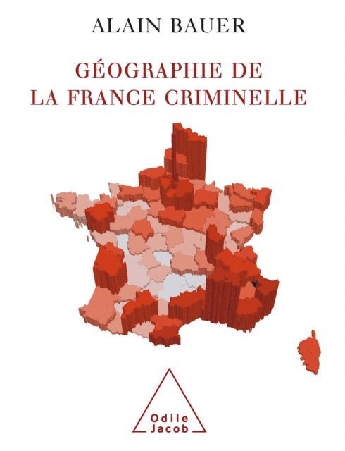 Alain Bauer - Géographie de la France criminelle, E-bok. Tillgänglighet: Lägg i varukorg