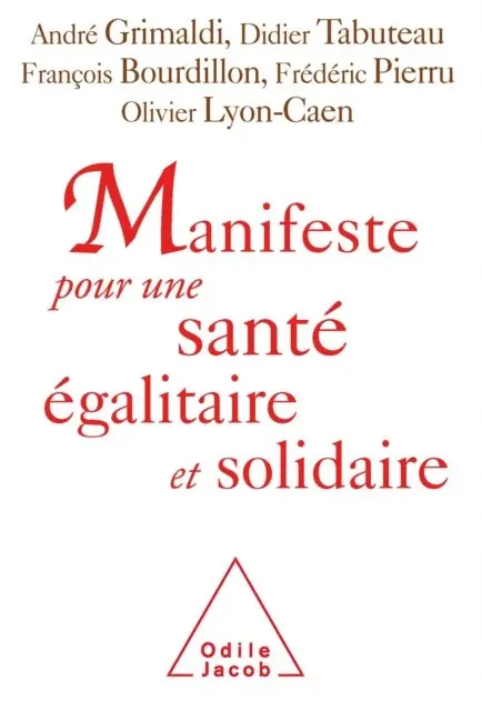 Olivier Lyon-Caen, Frederic Pierru, Francois Bourdillon, Didier Tabuteau, Andre Grimaldi - Manifeste pour une santé égalitaire et solidaire, E-bok. Tillgänglighet: Lägg i varukorg