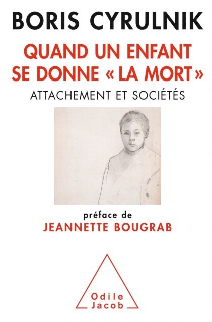 Boris Cyrulnik - Quand un enfant se donne « la mort », E-bok