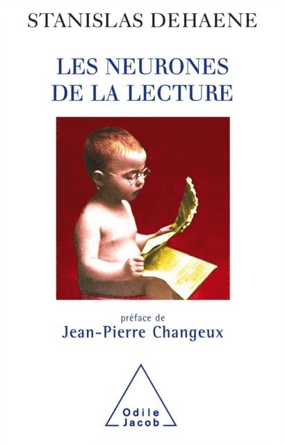 Stanislas Dehaene - Les Neurones de la lecture, E-bok