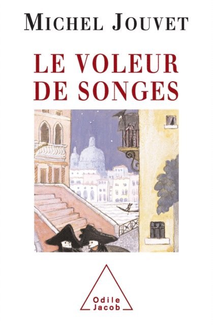 Michel Jouvet - Le Voleur de songes, E-bok