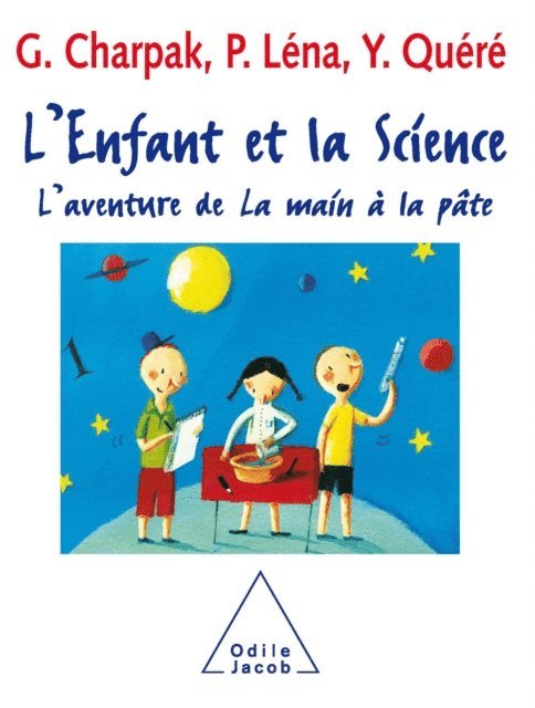 Yves Quere, Pierre Lena, Georges Charpak - L' Enfant et la Science, E-bok