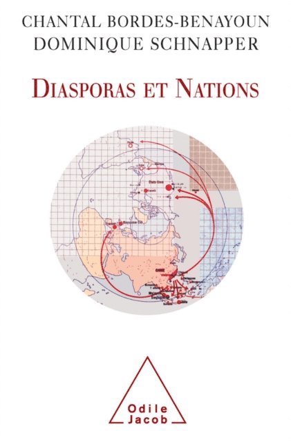 Dominique Schnapper, Chantal Bordes-Benayoun - Diasporas et Nations, E-bok