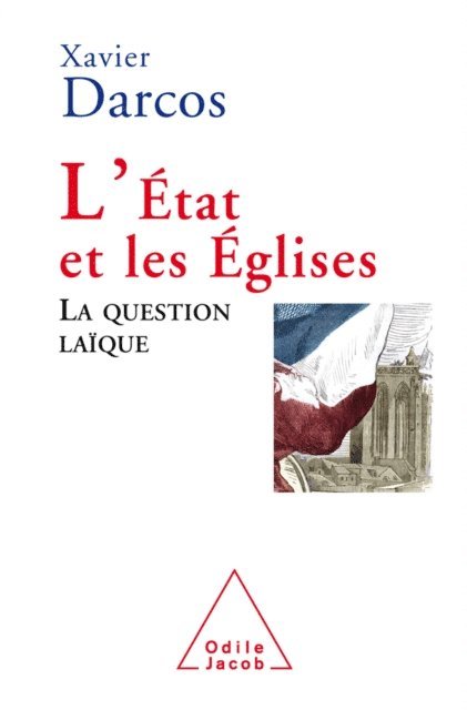 Xavier Darcos - L' État et les  Églises, E-bok
