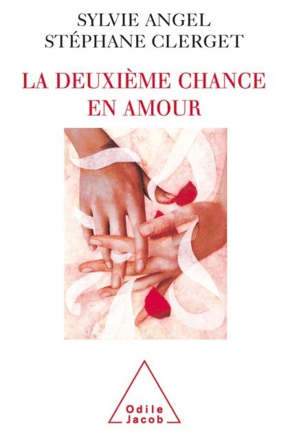 Stephane Clerget, Sylvie Angel - La Deuxième Chance en amour, E-bok