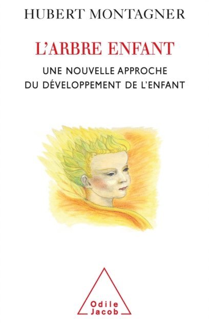 Hubert Montagner - L' arbre enfant, E-bok