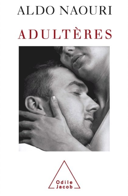Aldo Naouri - Adultères, E-bok