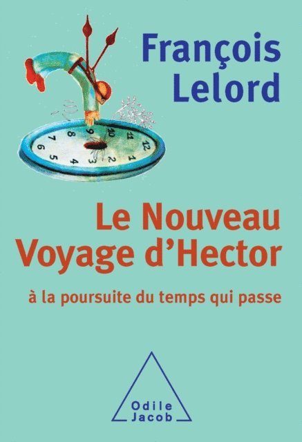 Francois Lelord - Le Nouveau Voyage d’Hector, E-bok