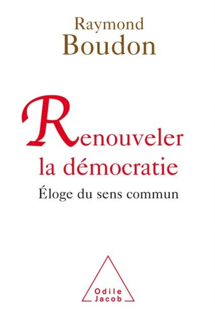 Raymond Boudon - Renouveler la démocratie, E-bok