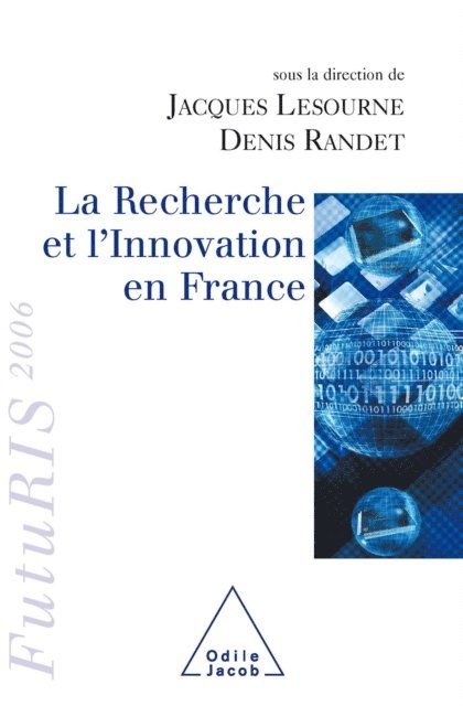 Denis Randet, Jacques Lesourne - La Recherche et l’Innovation en France, E-bok