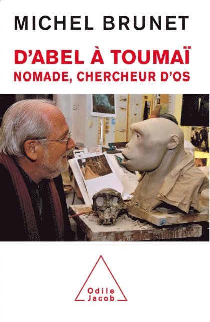 Michel Brunet - D'Abel à Toumaï, E-bok