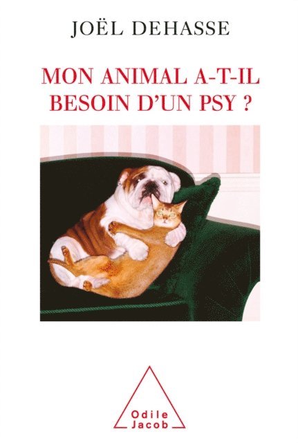 Joel Dehasse - Mon animal a-t-il besoin d’un psy ?, E-bok