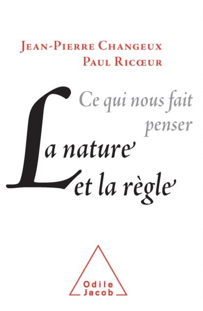 Paul Ricœur, Jean-Pierre Changeux - La Nature et la Règle, E-bok