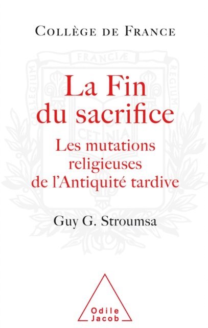 Guy G. Stroumsa - La Fin du sacrifice, E-bok