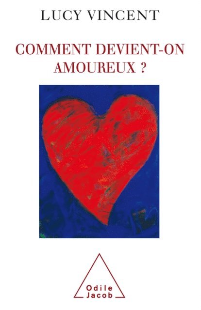 Lucy Vincent - Comment devient-on amoureux ?, E-bok
