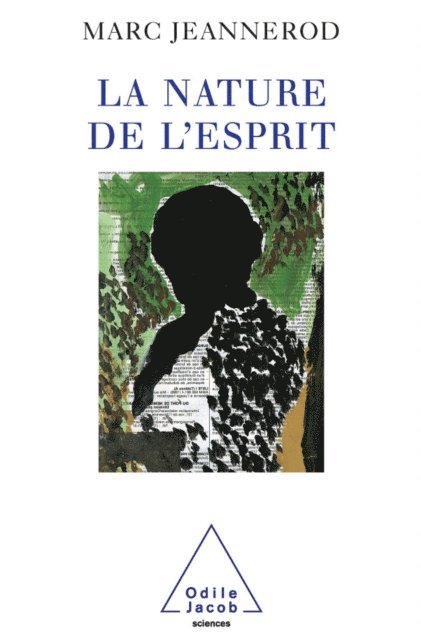 Marc Jeannerod - La Nature de l'esprit, E-bok