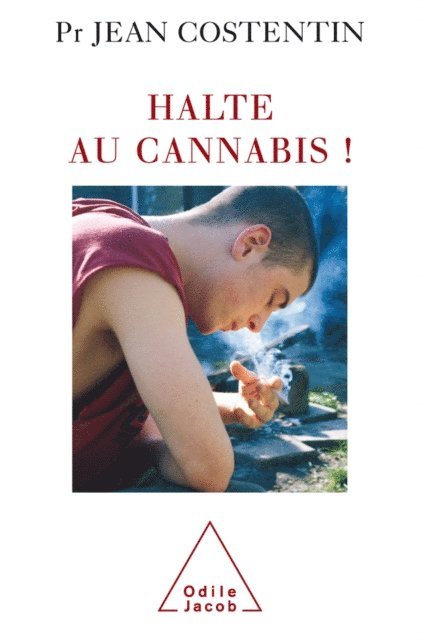 Jean Costentin - Halte au cannabis !, E-bok