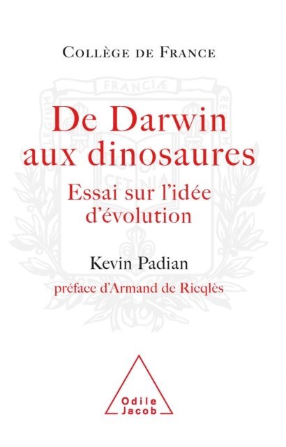 Kevin Padian - De Darwin aux dinosaures, E-bok