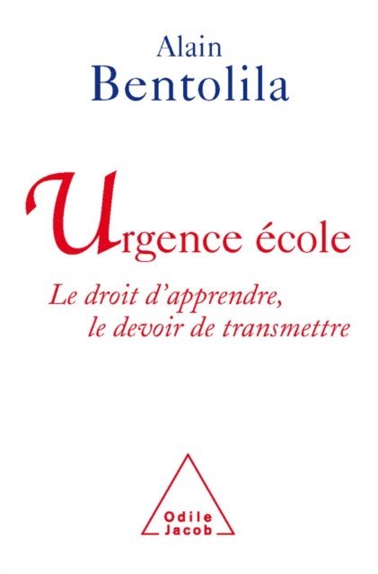 Alain Bentolila - Urgence école, E-bok