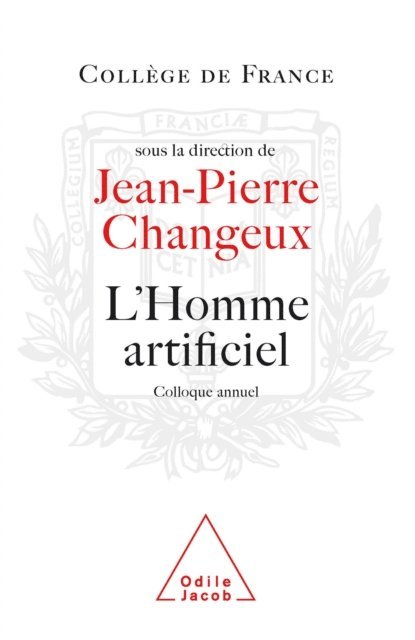 Jean-Pierre Changeux - L' Homme artificiel, E-bok