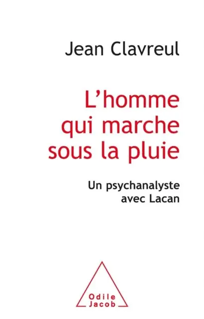 Jean Clavreul - L' homme qui marche sous la pluie, E-bok. Tillgänglighet: Lägg i varukorg