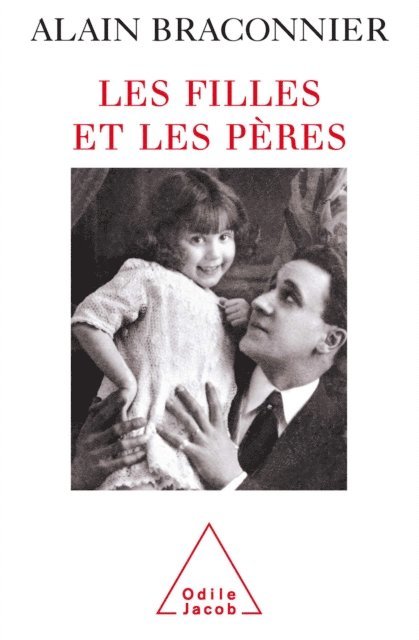Alain Braconnier - Les Filles et les Pères, E-bok