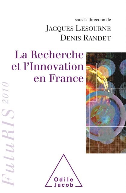 Denis Randet, Jacques Lesourne - La Recherche et l’Innovation en France, E-bok