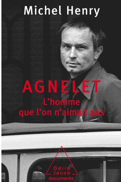 Michel Henry - Agnelet : l'homme que l'on n'aimait pas, E-bok