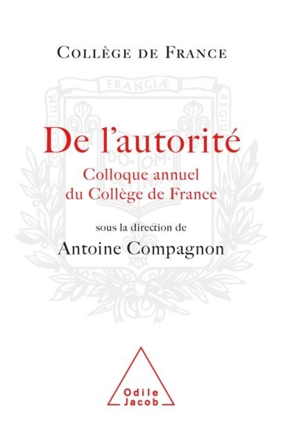 Antoine Compagnon - De l'autorité, E-bok