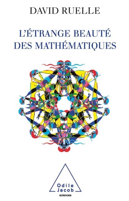 David Ruelle - L' Étrange Beauté des mathématiques, E-bok