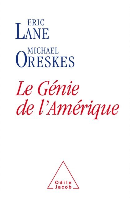 Michael Oreskes, Eric Lane - Le Génie de l'Amérique, E-bok