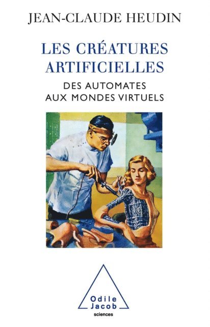 Jean-Claude Heudin - Les Créatures artificielles, E-bok