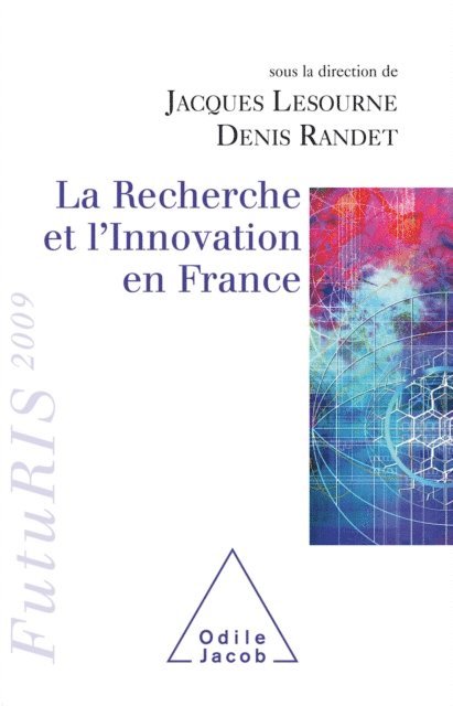 Denis Randet, Jacques Lesourne - La Recherche et l’Innovation en France, E-bok