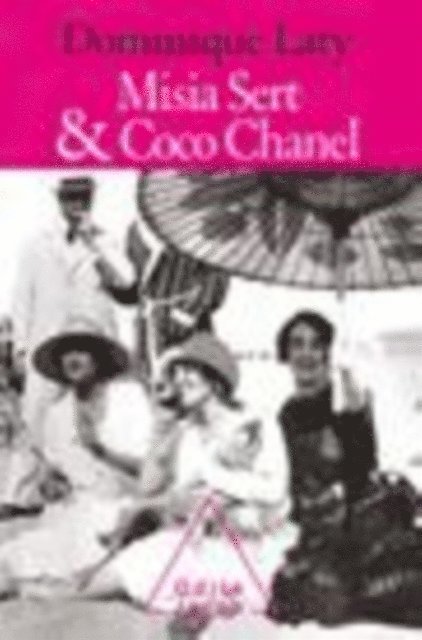 Dominique Laty - Misia Sert et Coco Chanel, E-bok