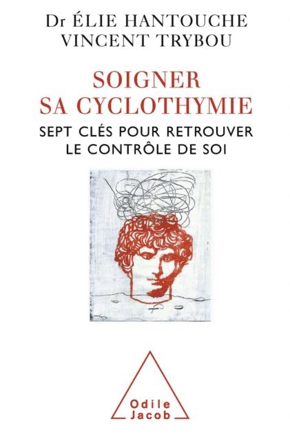 Vincent Trybou, Elie Hantouche - Soigner sa cyclothymie, E-bok