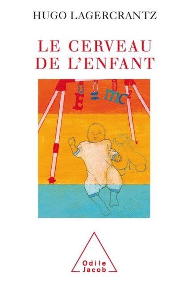 Hugo Lagercrantz - Le Cerveau de l'Enfant, E-bok