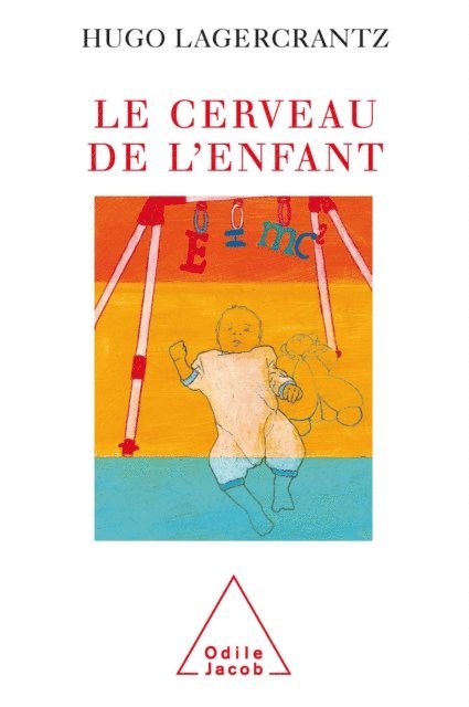 Hugo Lagercrantz - Le Cerveau de l'Enfant, E-bok