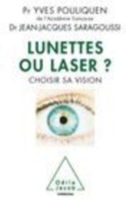Jean-Jacques Saragoussi, Yves Pouliquen - Lunettes ou laser ?, E-bok