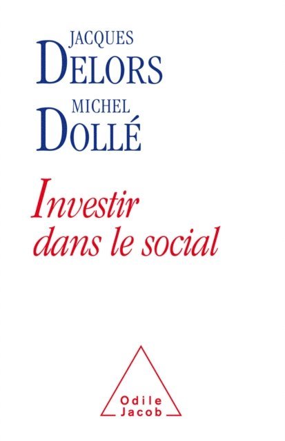 Michel Dolle, Jacques Delors - Investir dans le social, E-bok