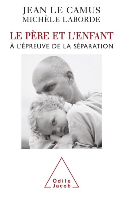 Michele Laborde, Jean Le Camus - Le Père et l'Enfant, E-bok. Tillgänglighet: Lägg i varukorg