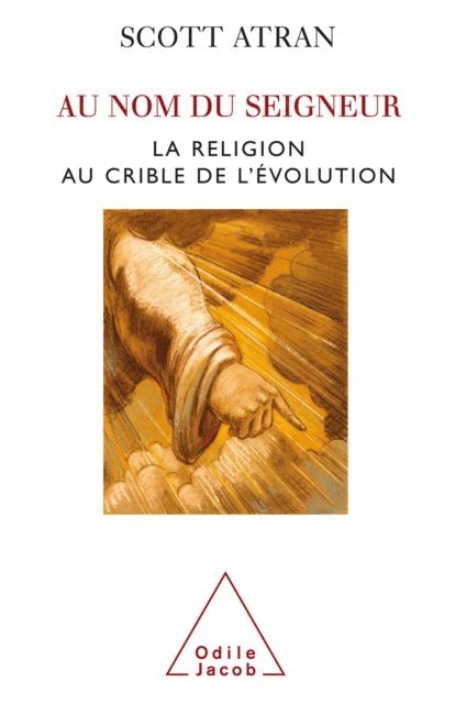 Scott Atran - Au nom du Seigneur, E-bok